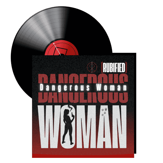 Cover art for Dangerous Woman (Rubified) by Ruby Rhapsody